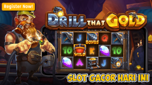 Jackpot Besar di Drill That Gold: Gali Emas, Gali Cuan!