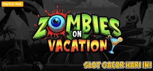 Pola Jackpot Zombies on Vacation Paling Akurat 2025